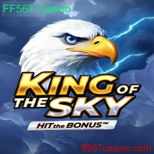 Explorando o Empolgante Mundo de KingOfTheSky no FF567 Casino