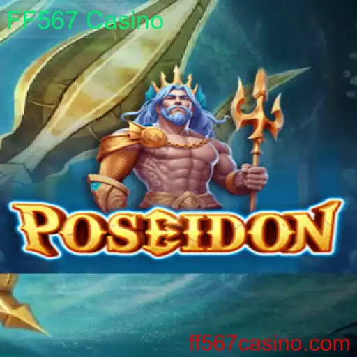 Descubra o Mundo de Poseidon no FF567 Casino